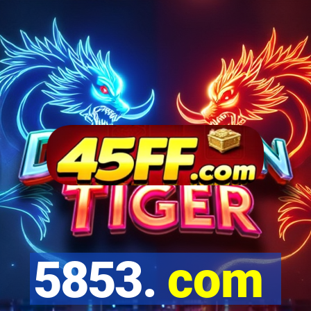 5853. com